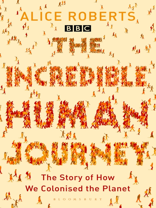 Title details for The Incredible Human Journey by Alice Roberts - Available